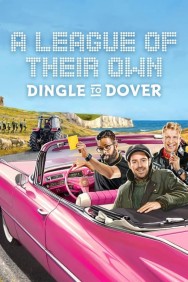 Watch Free A League of Their Own Road Trip: Dingle To Dover Movies Full HD Online on MovieJoy