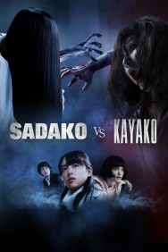 Stream Sadako vs. Kayako in Full HD for Free on MoviesJoy