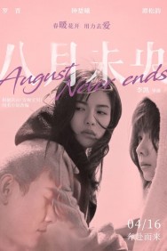 Stream August Never Ends in Full HD for Free on MoviesJoy