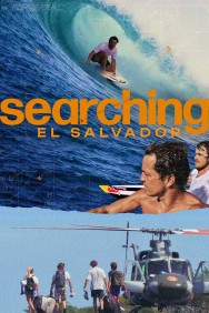 Watch Searching El Salvador movies free on MoviesJoy