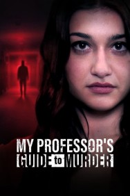 Watch Free My Professor's Guide to Murder Movies HD Online FMovies Alternatives site