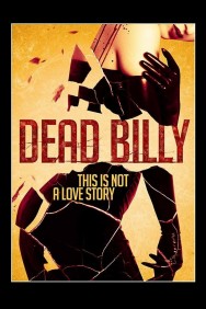 Stream Dead Billy Movies in HD Free on MoviesJoy