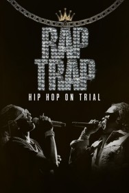 Watch free Rap Trap: Hip-Hop on Trial movies online on on MoviesJoy Alternatives site