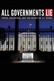 Watch Free All Governments Lie: Truth, Deception, and the Spirit of I.F. Stone Movies HD Online FMovies Alternatives site