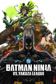 Stream Batman Ninja vs. Yakuza League Movies in HD Free on MoviesJoy