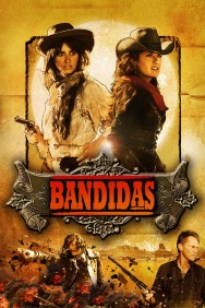 Stream Bandidas in Full HD for Free on MoviesJoy