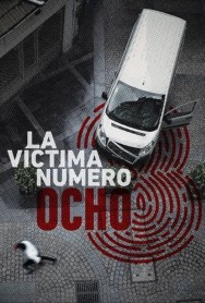 Stream Victim Number 8 Movies in HD Free on MoviesJoy