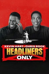 Stream Kevin Hart & Chris Rock: Headliners Only Movies in HD Free on MoviesJoy