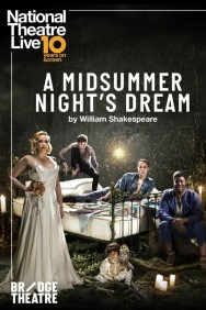 Watch free National Theatre Live: A Midsummer Night's Dream movies online on on MoviesJoy Alternatives site