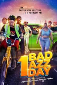 watch 1 Bad Azz Day movies free online Putlocker