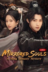 Watch free Mirrored Souls: A Ming Dynasty Mystery movies online on on MoviesJoy Alternatives site