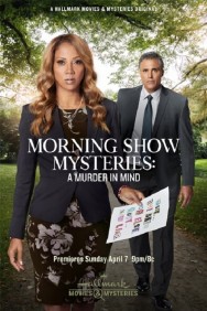 Watch free Morning Show Mysteries: A Murder in Mind movies online on on MoviesJoy Alternatives site