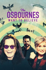 Watch Free The Osbournes Want to Believe Movies HD Online FMovies Alternatives site