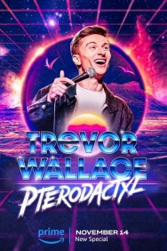 Stream Trevor Wallace: Pterodactyl in Full HD for Free on MoviesJoy