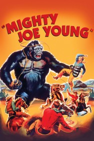 Watch Free Mighty Joe Young Movies Full HD Online on MovieJoy