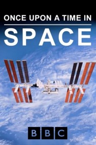 Once Upon a Time in Space Watch free Once Upon a Time in Space movies Hd online HDToday Alternatives