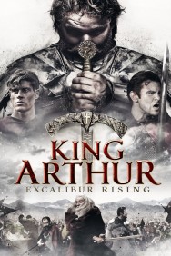 Stream King Arthur: Excalibur Rising in Full HD for Free on MoviesJoy