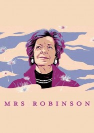 Mrs Robinson Stream Mrs Robinson HD for Free on HDToday