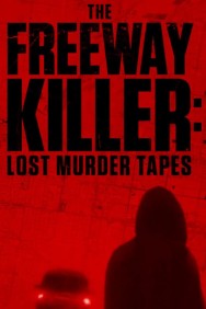 Watch free The Freeway Killer: Lost Murder Tapes movies online on on MoviesJoy Alternatives site