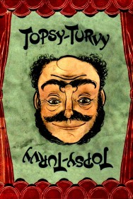 Stream Topsy-Turvy in Full HD for Free on MoviesJoy