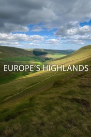 Watch Europe's Highlands movies free MoviesJoy