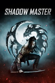 Watch Free Shadow Master Movies Full HD Online on MovieJoy