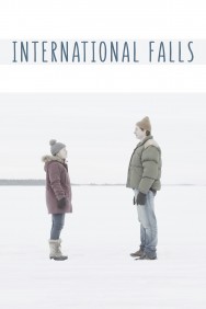 Stream International Falls in Full HD for Free on MoviesJoy