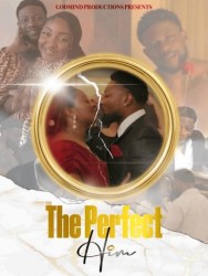 The Perfect Him Stream Free The Perfect Him Movies in HD Online | MovieJoy