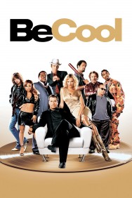 Stream Be Cool in Full HD for Free on MoviesJoy