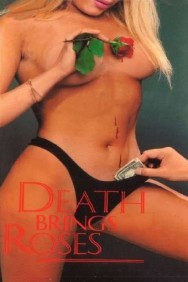 Watch free Death Brings Roses movies online on on MoviesJoy Alternatives site