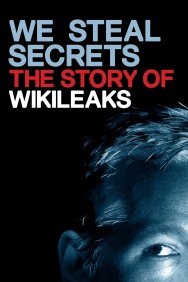 Stream We Steal Secrets: The Story of WikiLeaks Movies in HD Free on MoviesJoy