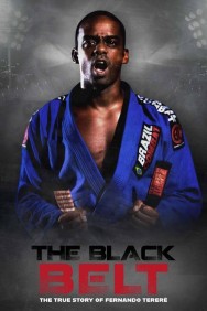 The Black Belt - The True History of Fernando Tererê Watch free The Black Belt - The True History of Fernando Tererê movies online on on MoviesJoy Alternatives site