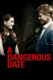 Watch free A Dangerous Date movies online on on MoviesJoy Alternatives site