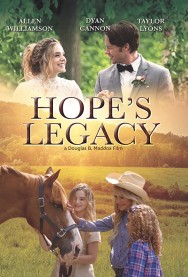 Stream Hope's Legacy Movies in HD Free on MoviesJoy