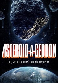 Stream Asteroid-a-Geddon in Full HD for Free on MoviesJoy