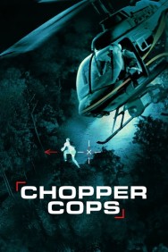 Chopper Cops Watch free Chopper Cops movies online on on HDToday site