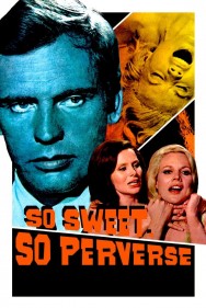 Stream So Sweet... So Perverse Movies in HD Free on MoviesJoy