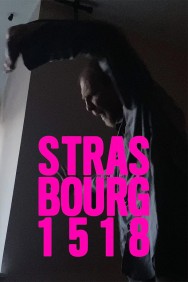 Watch free Strasbourg 1518 movies online on on MoviesJoy Alternatives site