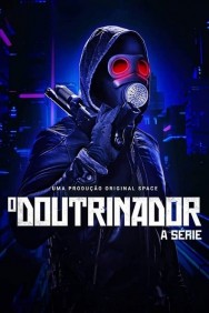 O Doutrinador – A Série Watch Free O Doutrinador – A Série Movies HD Online HDToday