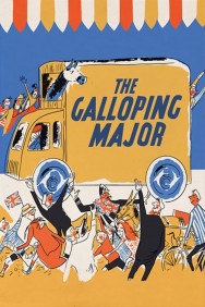 Watch Free Movies  The Galloping Major Full HD Online | M4uHD