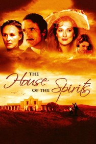 Watch Free The House of the Spirits Movies Full HD Online on MovieJoy