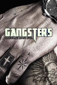 Gangsters: America's Most Evil Watch free Gangsters: America's Most Evil movies HD online | FlixHQ