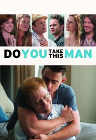 Stream Do You Take This Man Movies in HD Free on MoviesJoy