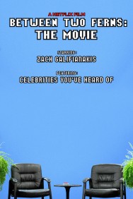 Stream Between Two Ferns: The Movie Movies in HD Free on MoviesJoy