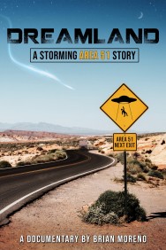 Stream Dreamland: A Storming Area 51 Story in Full HD for Free on MoviesJoy