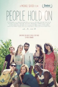 Stream People Hold On Movies in HD Free on MoviesJoy