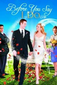 Watch Free Before You Say 'I Do' Movies HD Online FMovies Alternatives site