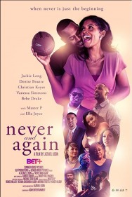 Watch Free Never and Again Movies Full HD Online on MovieJoy