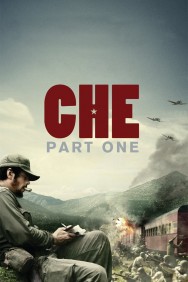 Stream Che: Part One Movies in HD Free on MoviesJoy