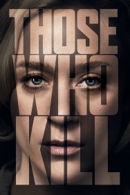 Watch Free Those Who Kill Movies HD Online FMovies Alternatives site